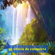 gp vitoria da conquista